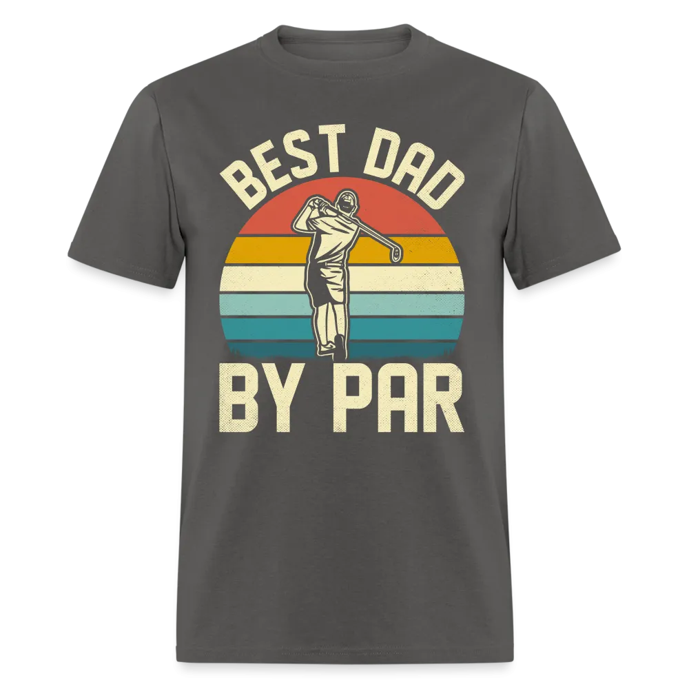 Best Dad By Par T-Shirt (Golfing Dad Tee)