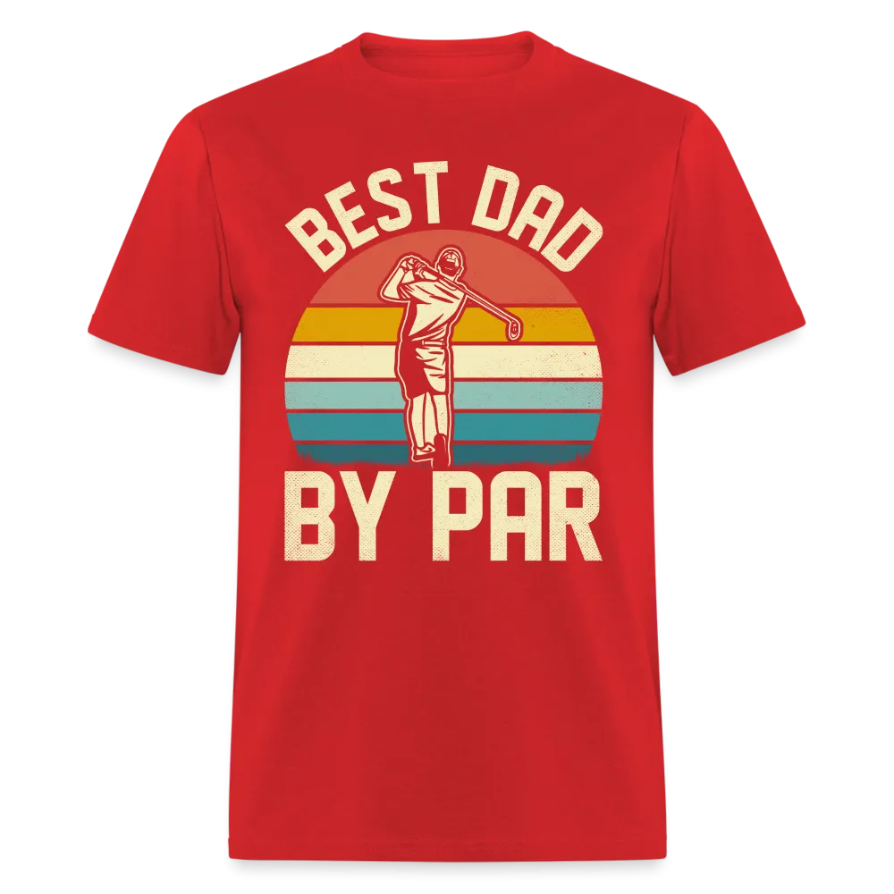 Best Dad By Par T-Shirt (Golfing Dad Tee)