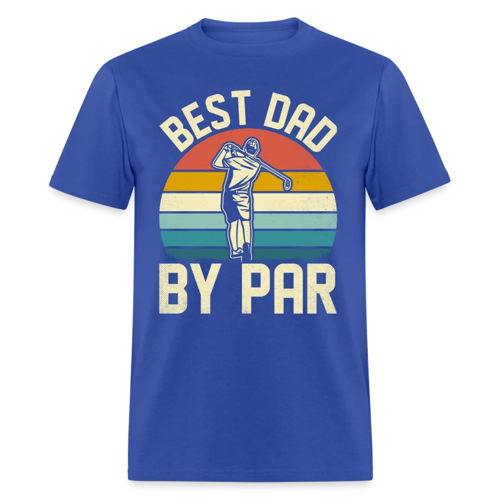 Best Dad By Par T-Shirt (Golfing Dad Tee)