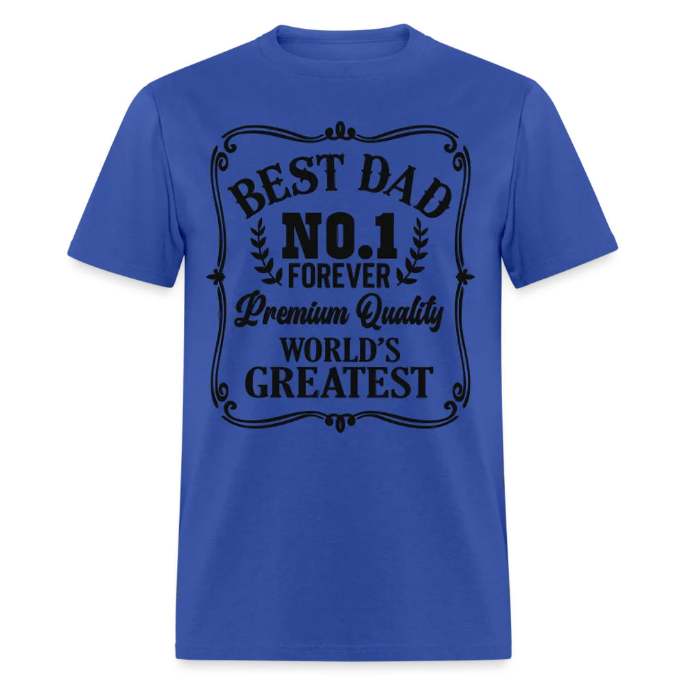 Best Dad T-Shirt (Premium Quality, World's Greatest)