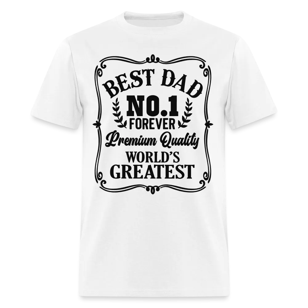 Best Dad T-Shirt (Premium Quality, World's Greatest)