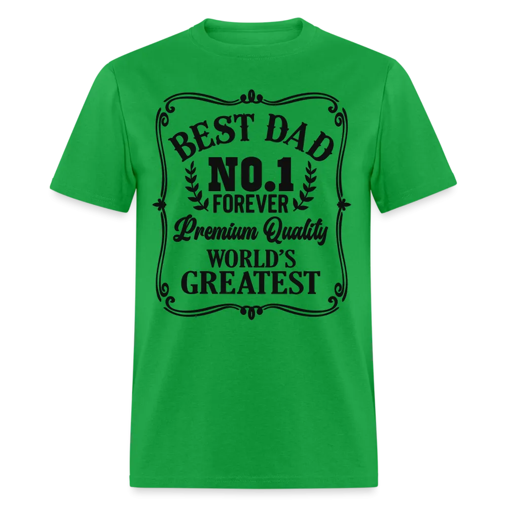 Best Dad T-Shirt (Premium Quality, World's Greatest)