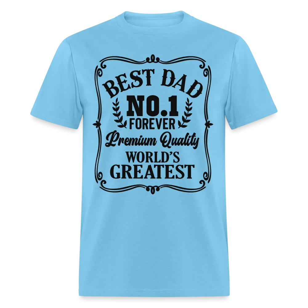 Best Dad T-Shirt (Premium Quality, World's Greatest)