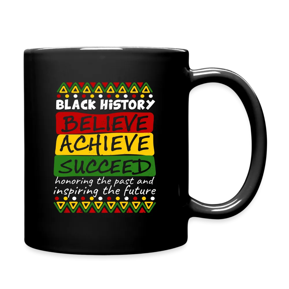 Black History Coffee Mug (Believe Achieve Succeed)