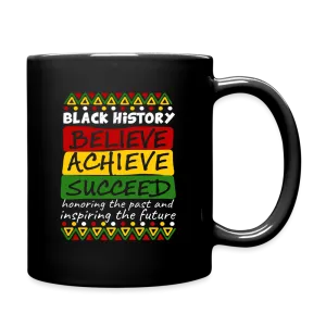 Black History Coffee Mug (Believe Achieve Succeed)