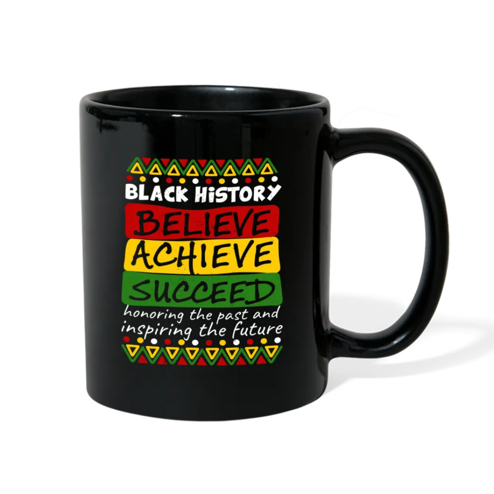 Black History Coffee Mug (Believe Achieve Succeed)