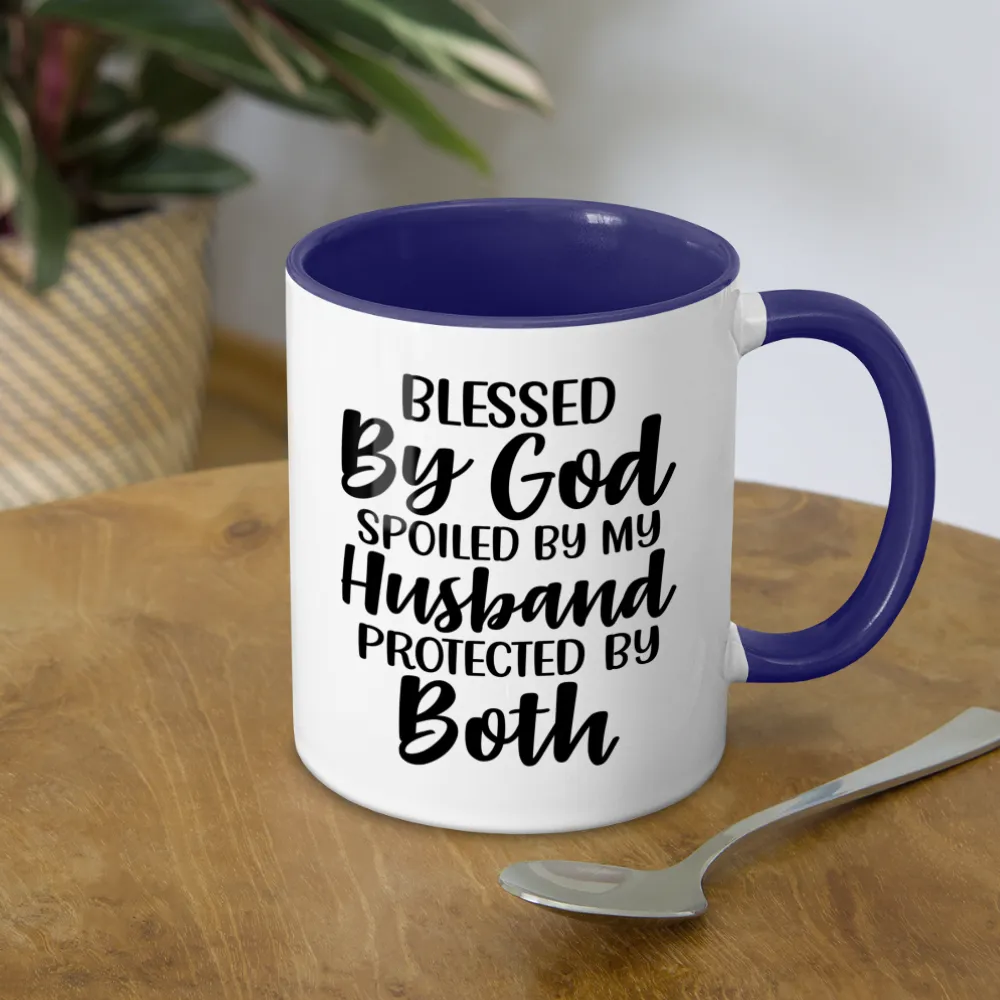 Blessed By God Spoiled By My Husband Protected By Both Coffee Mug