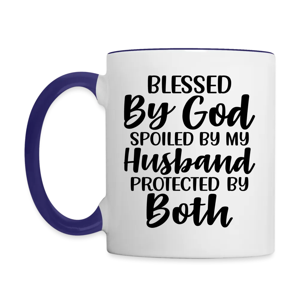 Blessed By God Spoiled By My Husband Protected By Both Coffee Mug