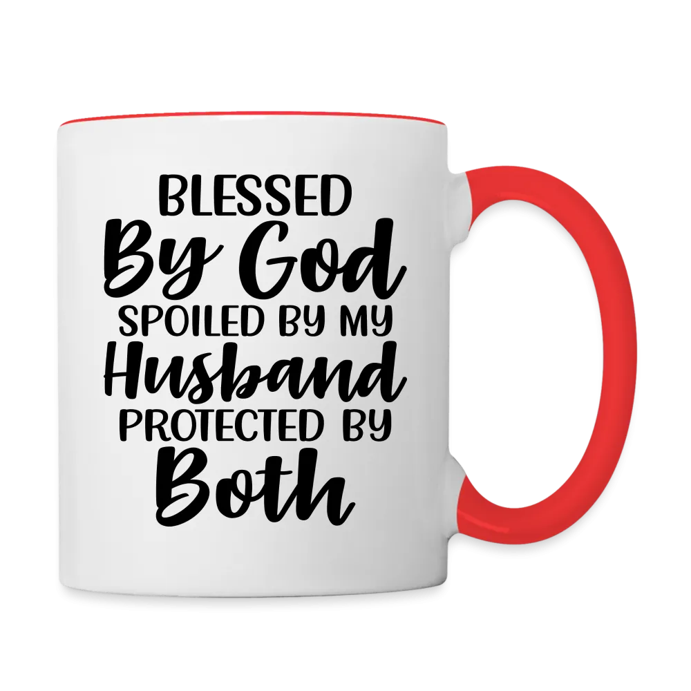 Blessed By God Spoiled By My Husband Protected By Both Coffee Mug