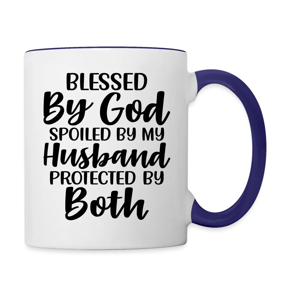 Blessed By God Spoiled By My Husband Protected By Both Coffee Mug