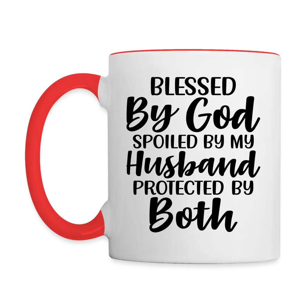 Blessed By God Spoiled By My Husband Protected By Both Coffee Mug