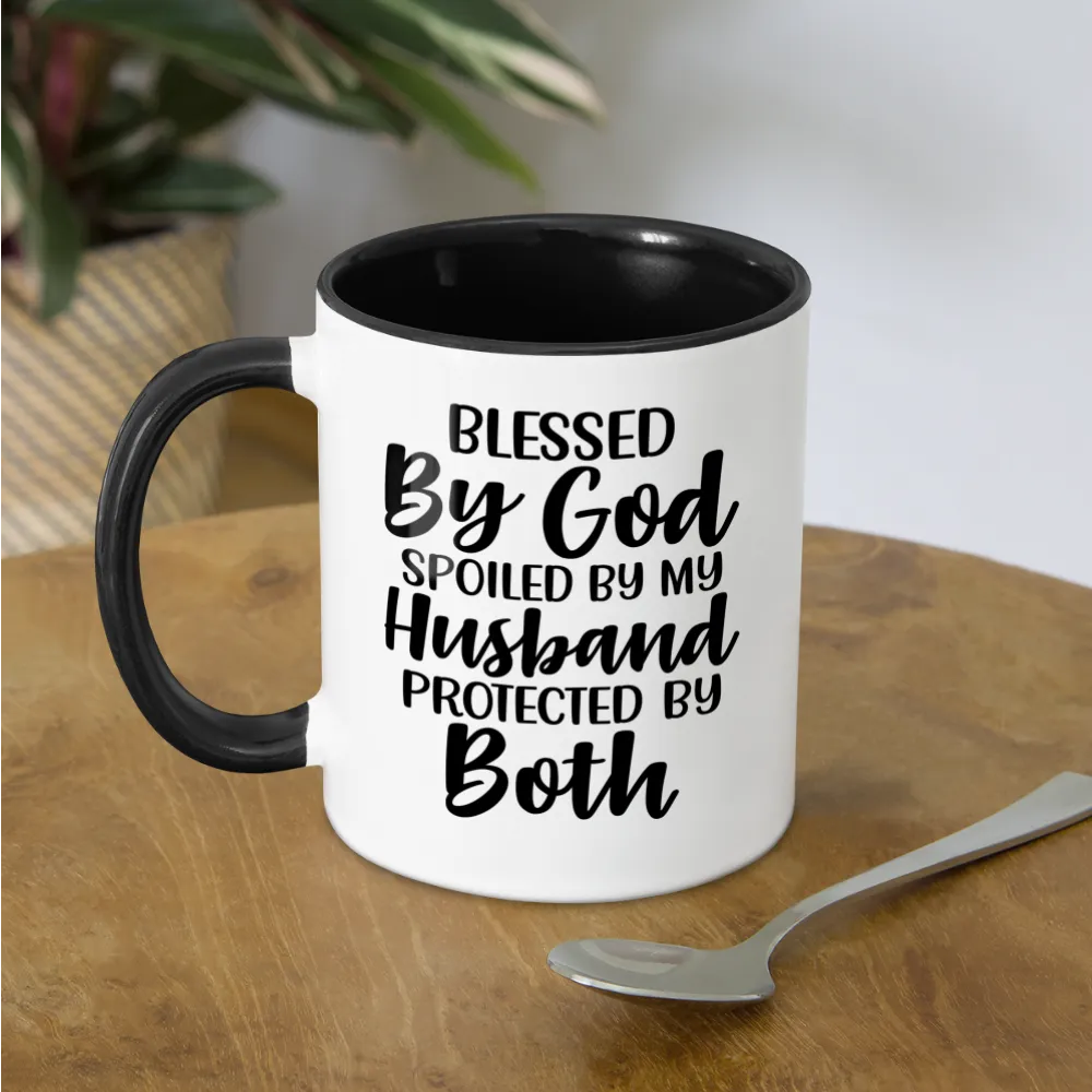 Blessed By God Spoiled By My Husband Protected By Both Coffee Mug