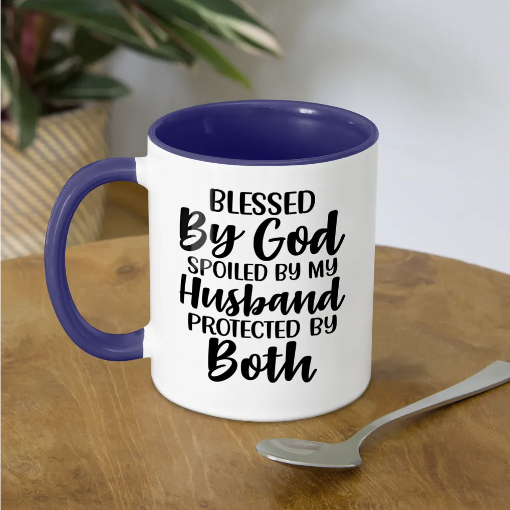 Blessed By God Spoiled By My Husband Protected By Both Coffee Mug