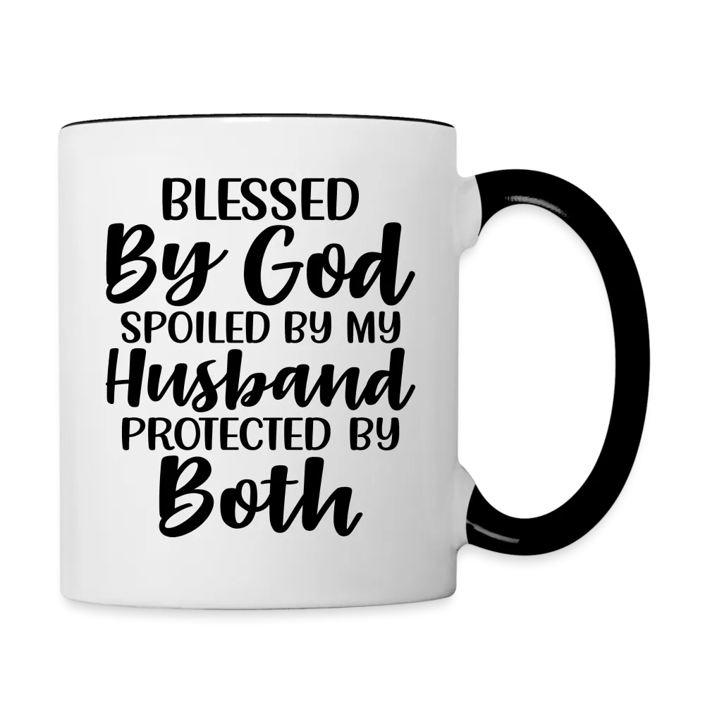 Blessed By God Spoiled By My Husband Protected By Both Coffee Mug