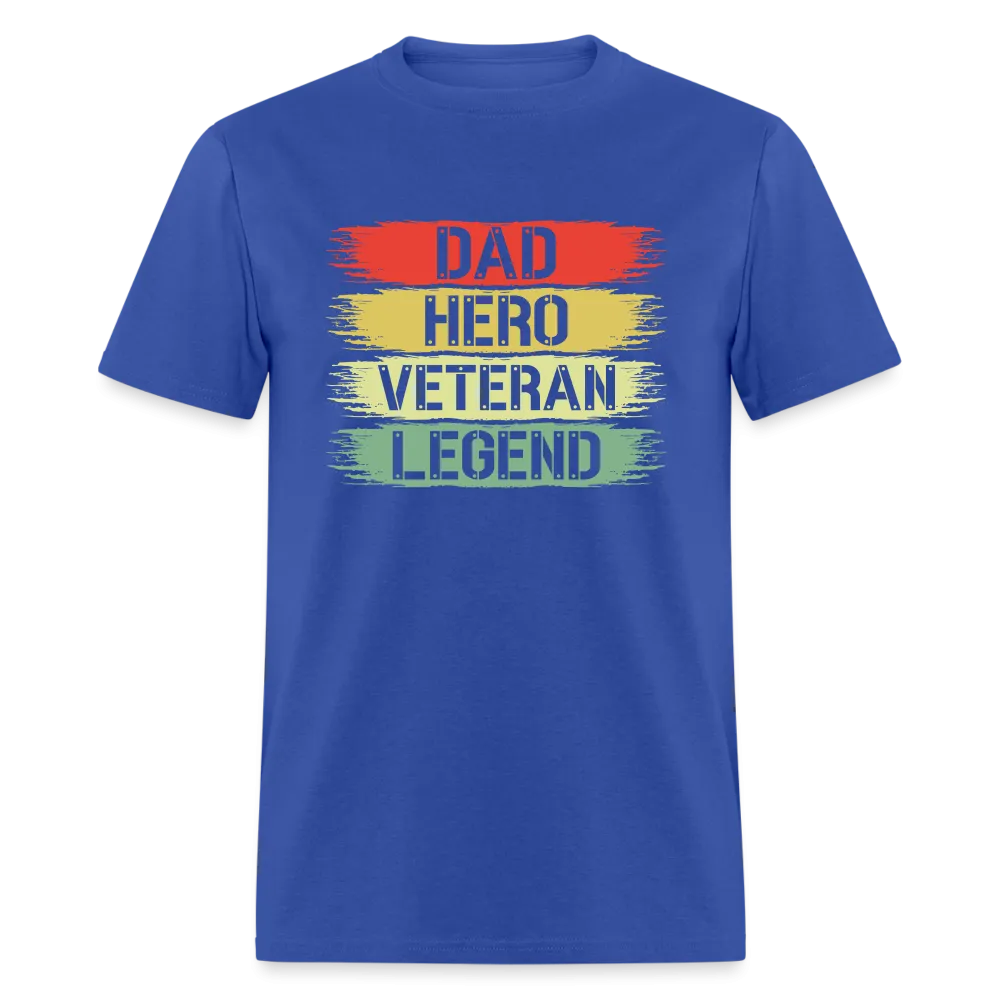 Dad Hero Veteran Legend T-Shirt