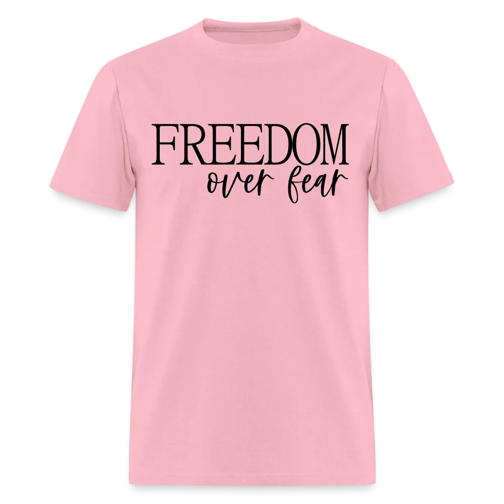 Freedom Over Fear T-Shirt