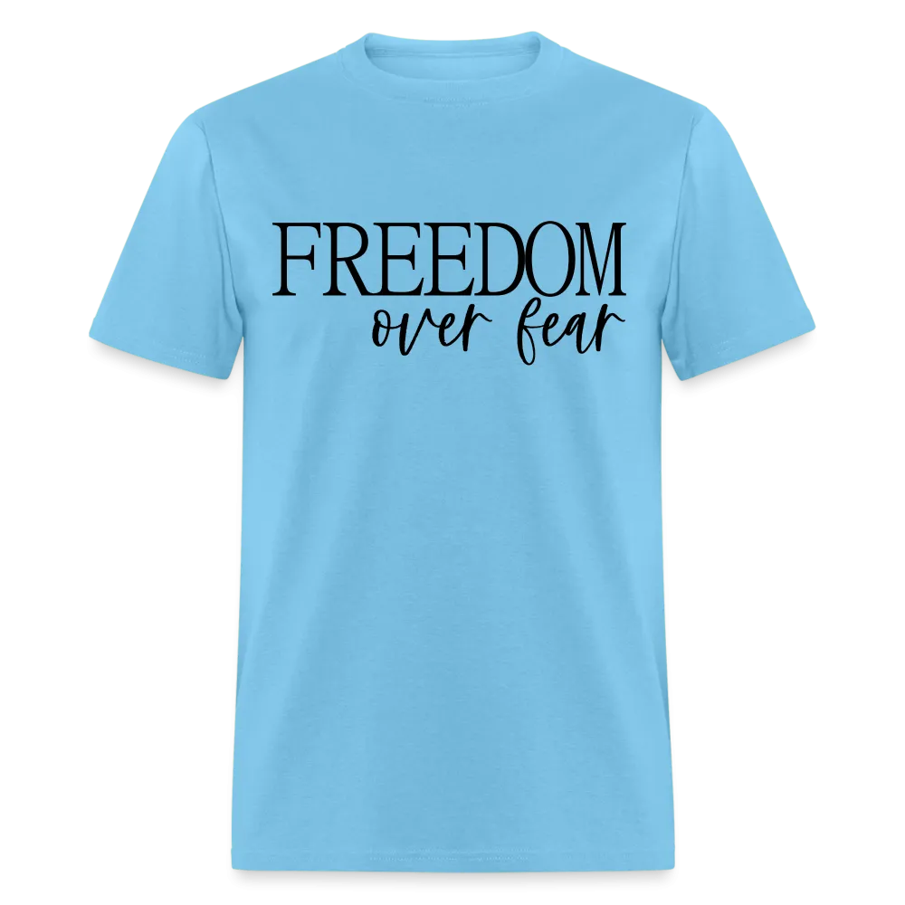 Freedom Over Fear T-Shirt