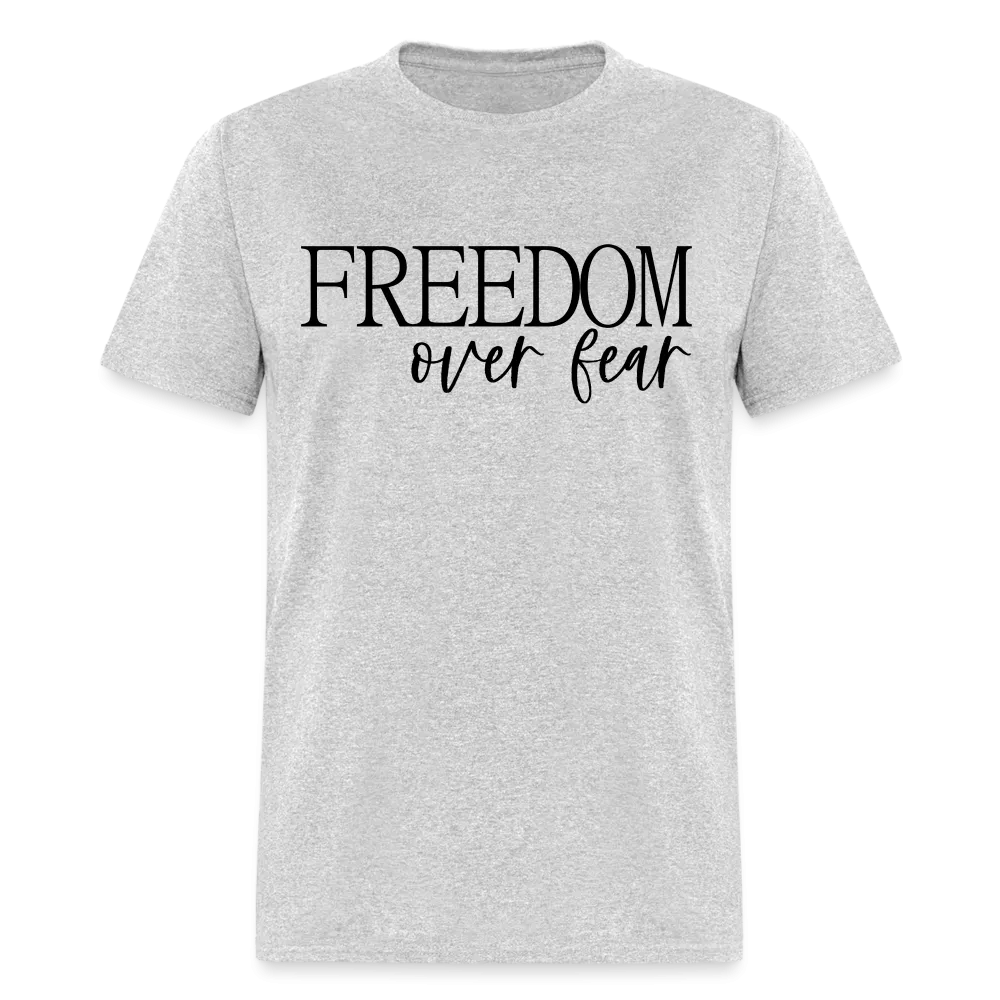 Freedom Over Fear T-Shirt