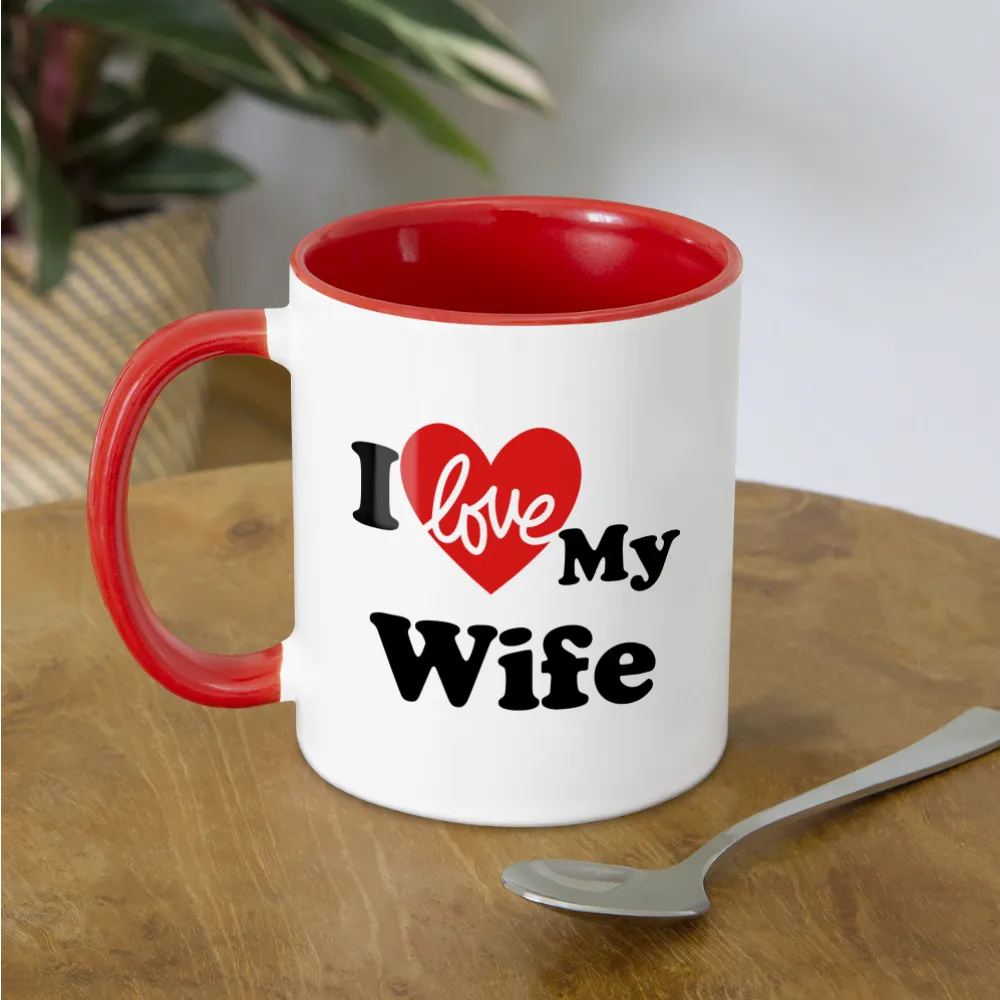 I Love My Wife : Coffee Mug (Personalize)