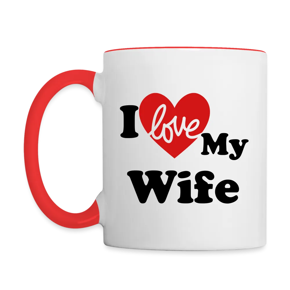 I Love My Wife : Coffee Mug (Personalize)