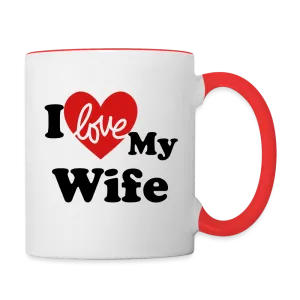 I Love My Wife : Coffee Mug (Personalize)